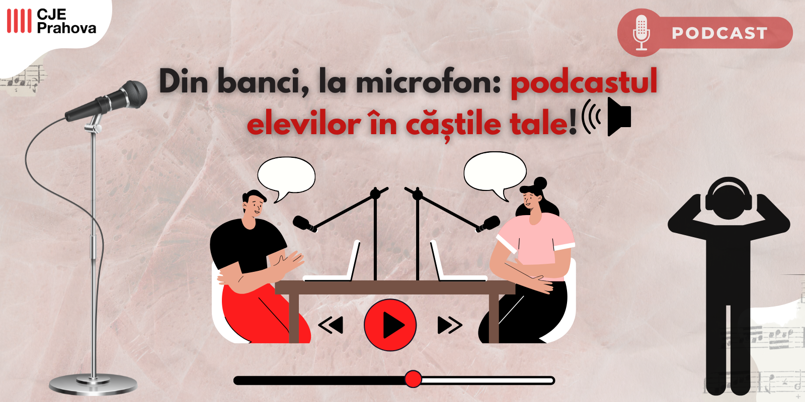 Din bănci, la microfon: podcastul elevilor în căștile tale!