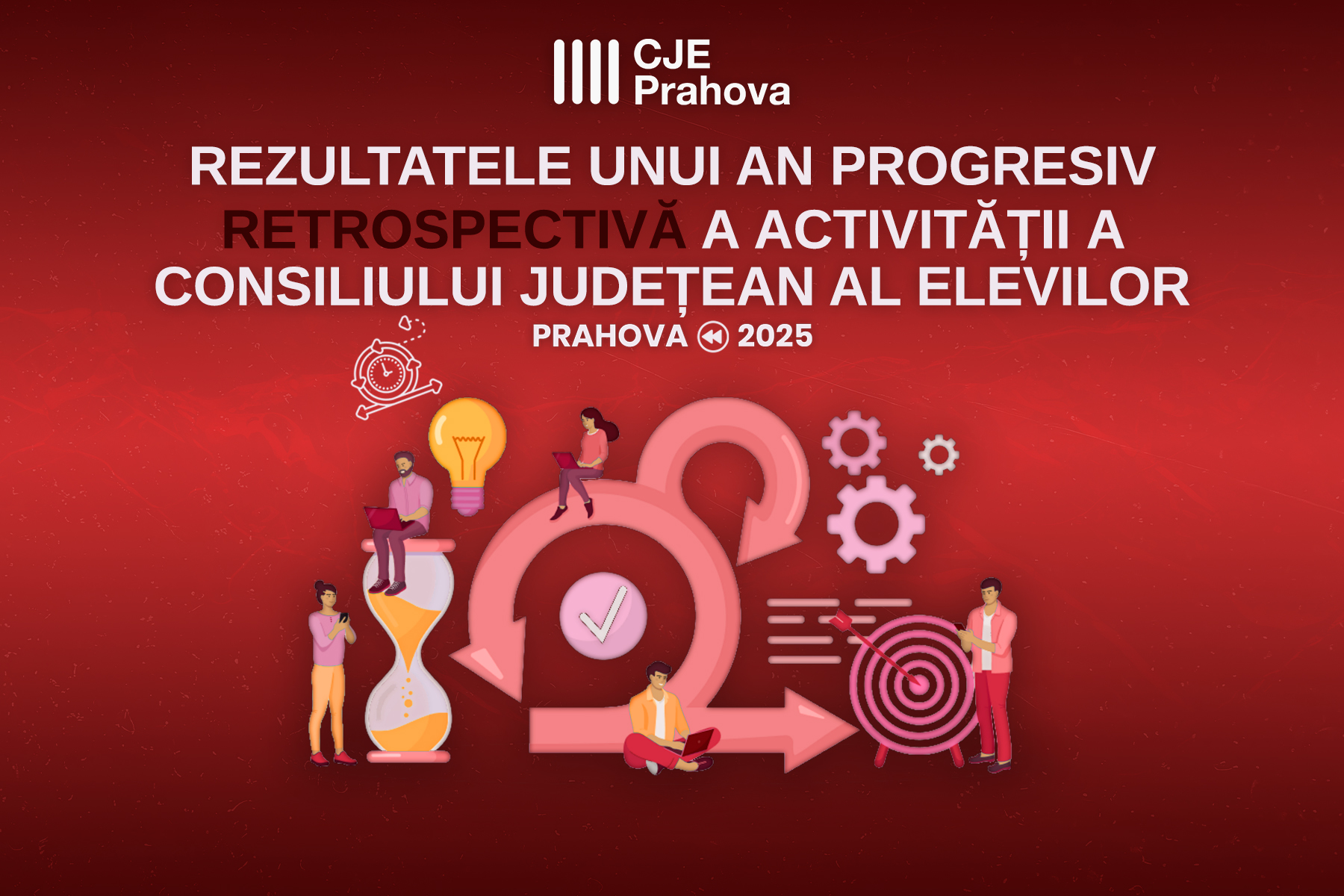 REZULTATELE UNUI AN PROGRESIV: O RETROSPECTIVĂ A ACTIVITĂȚII CONSILIULUI JUDEȚEAN AL ELEVILOR PRAHOVA – ANUL 2025